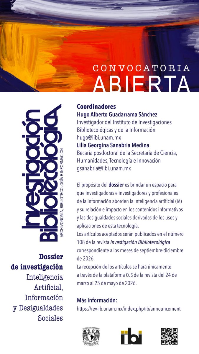 🤖📚 Convocatoria abierta: dossier Inteligencia Artificial, Información y Desigualdades Sociales en la revista Investigación Bibliotecológica del IIBI-UNAM. 

📅 Recepción de artículos hasta el 25 mayo 2026
🔗 Más información: rev-ib.unam.mx/index.php/ib/a…