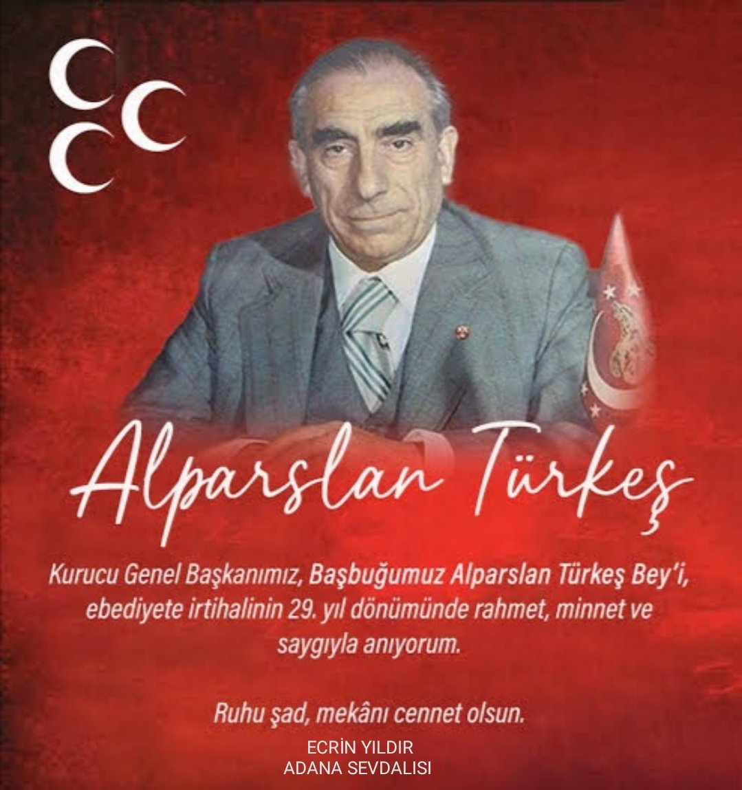 🇹🇷 Milliyetçi Hareket Partisi Kurucu Genel Başkanımız Başbuğumuz Merhum Alparslan Türkeş Bey’i 29. vefat yıldönümünde rahmet, minnet ve özlemle anıyorum. 

Ruhu şad, kabri nur, mekânı cennet olsun.🤲