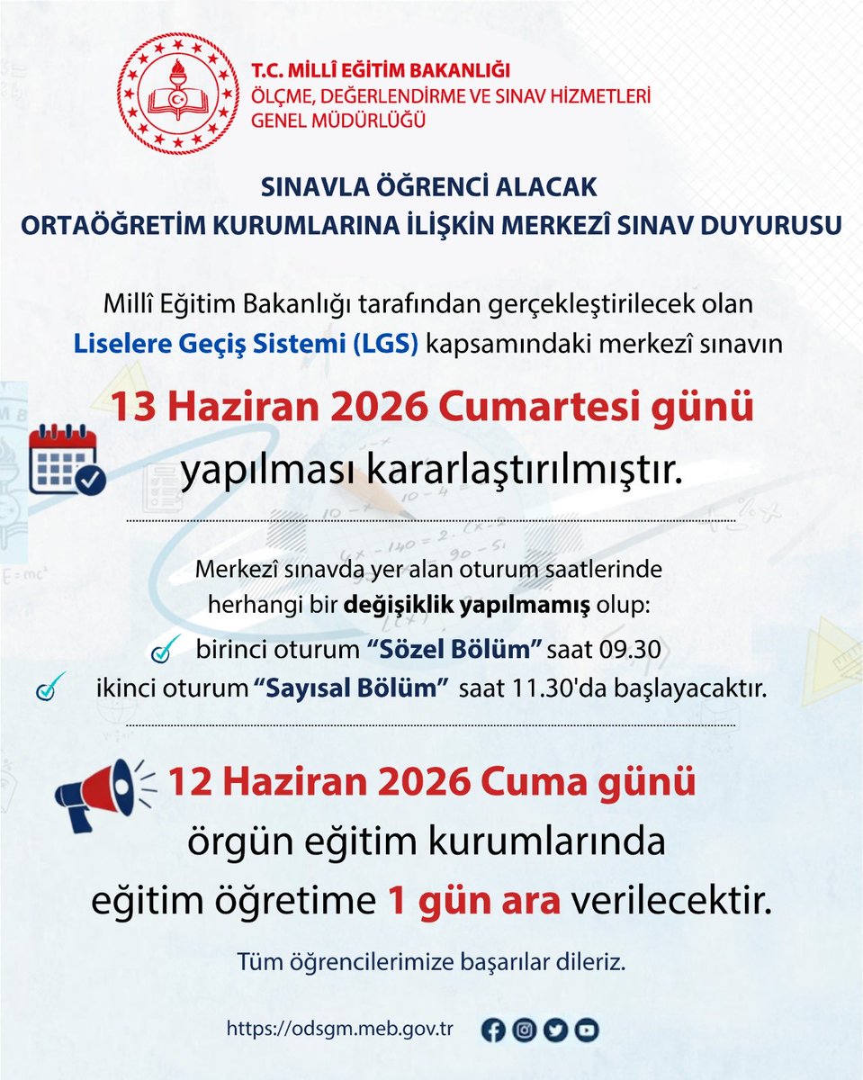 iscigundemi's tweet photo. 🔴 MEB DUYURDU: LGS 13 HAZİRAN 2026’DA YAPILACAK

 Liselere Geçiş Sistemi (LGS) kapsamındaki merkezi sınav 13 Haziran 2026 Cumartesi günü gerçekleştirilecek.

📌 Ayrıca 12 Haziran 2026 Cuma günü, örgün eğitim kurumlarında eğitim-öğretime 1 gün ara verilecek. https://t.co/3BTexWtmfg