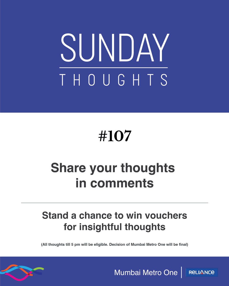 MumbaiMetro01's tweet image. It’s #SundayThoughts! Here's an opportunity for you to win big by sharing your thoughts.

#Voucher #ContestAlert #mumbaimetro