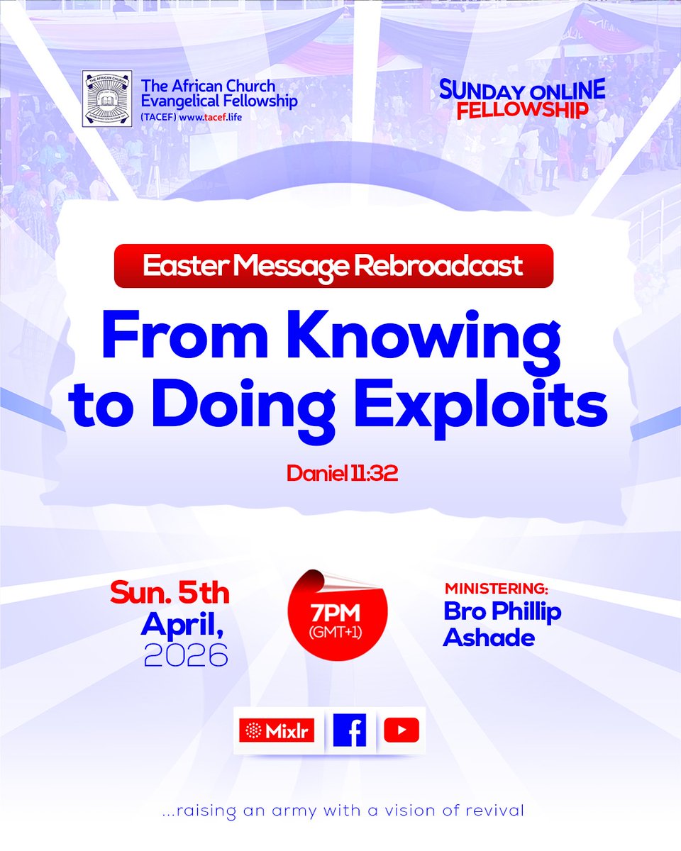 TACEF's tweet photo. TACEF Sunday Online Fellowship

Date: Sunday 5th April, 2026 
Time: 7-8PM(GMT+1)

Join us via:https://t.co/E2NkBOAPkF 

... Raising an Army with a Vision of Revival

#ThatIMayKnowHim 
#revivalarmy https://t.co/SzbbC4fZRC