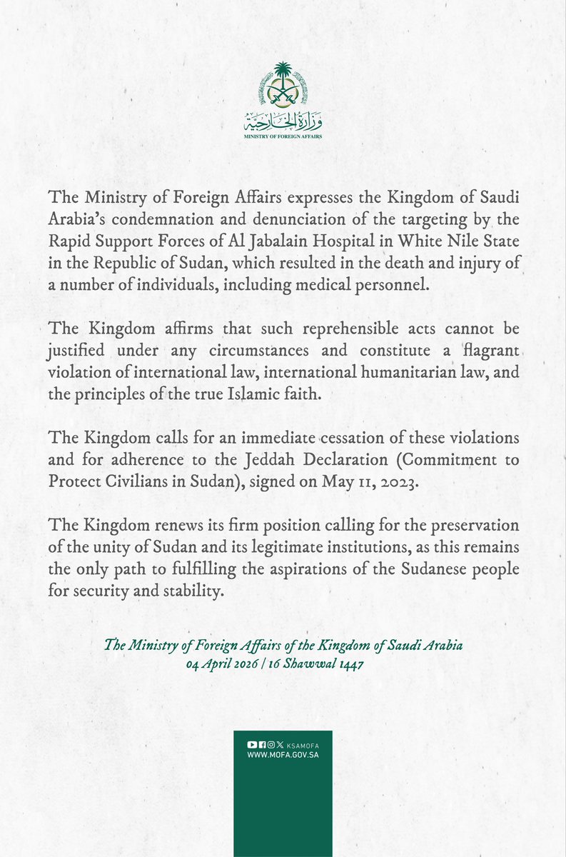 Saudi Arabia condemns the RSF's targeting of Al Jabalain Hospital in Sudan’s White Nile State, which killed and injured several people, including medical staff. <a href="/KSAmofaEN/">Foreign Ministry 🇸🇦</a> .
