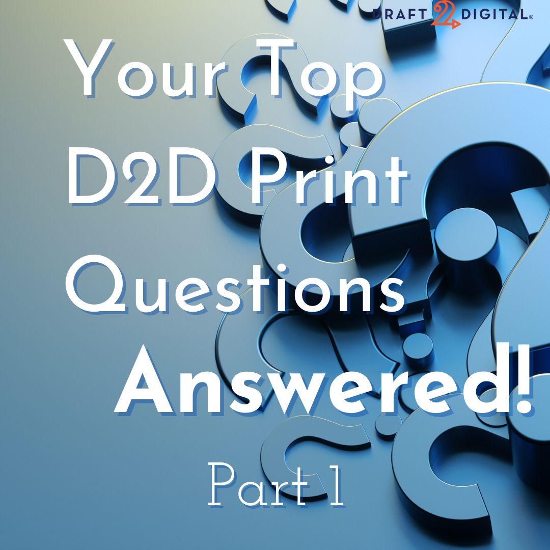 Draft2Digital's tweet image. We've had enough time to see the questions our authors are asking about D2D Print, and we want to help! We have collected some of the most commonly asked D2D Print Questions and  answered them for you in this week's blog. draft2digital.com/blog/your-top-… #printondemand #indieauthor