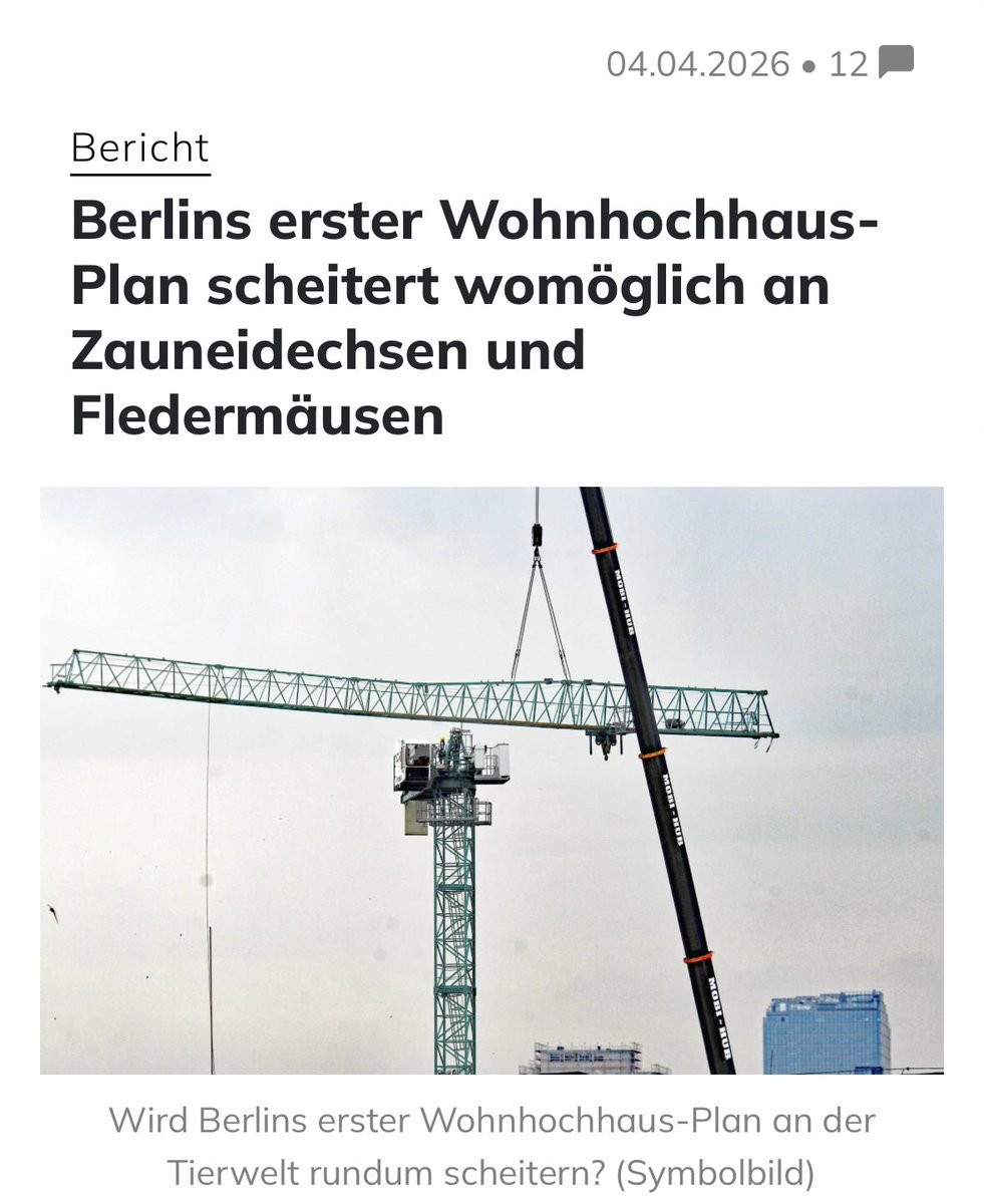 Wenn irgendwo irgendwelche Tiere leben ist dein Bauprojekt tot in Deutschland.
Und dann im nächsten Moment Mietbremse fordern.