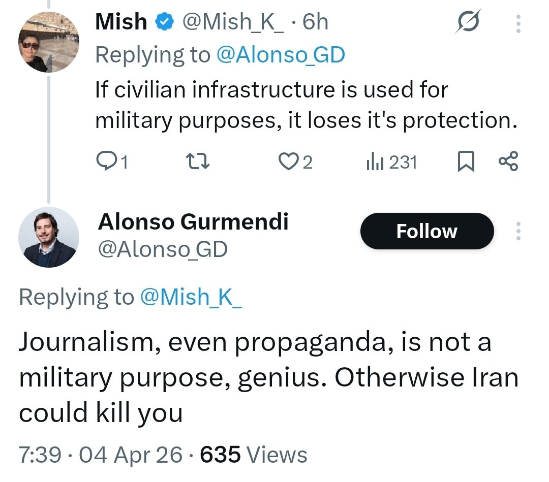 BrianCox_RLTW's tweet photo. Here's the problem with Alonso's drivel. Well, one anyway.

He seems to genuinely believe ppl like him can "reinterpret" #LOAC to fit their preferred progressive / pacifist / decolonial / etc sociopolitical agenda.

But STATES are the primary source of int'l law. And journalists CAN be considered DPH pursuant to LOAC as it exists in doctrine...whether Alonso here likes it or not.

As enlightening as this exchange has been though, Alonso, believe it or not I do have better shit to do with my time than constantly point out @X how little you actually understand about LOAC as it exists in doctrine.

So, here's my challenge to you. Next time you show up in my mentions, it better be to explain - with reference to doctrinal sources - why you believe "'Journalism', even propaganda, is not a military purpose." If you show up instead spewing your usual bullshit non-doctrinal "analysis" or drivel that actually has nothing to do with the law, I won't hesitate to block you - as I probably should have done long ago.

And I can assure you I won't spare another thought about you (with apologies to your devout fans @OJ_PitchBot), since you've demonstrated over & over again that you are not to be taken seriously.