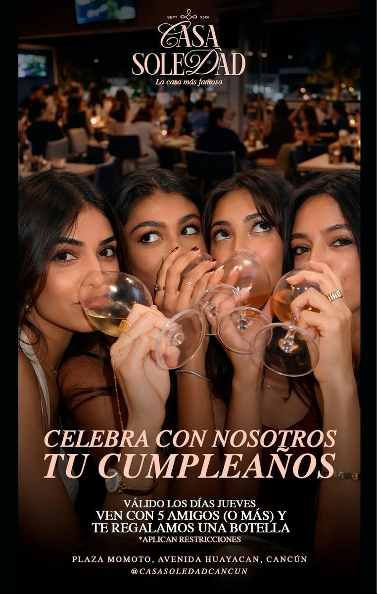 #CasaSoledadcancun La casa más famosa,
celebra tu cumpleaños,
válido los días jueves, ve
con cinco amigos (o más) y
te regalarán una botella.
*Aplican restricciones