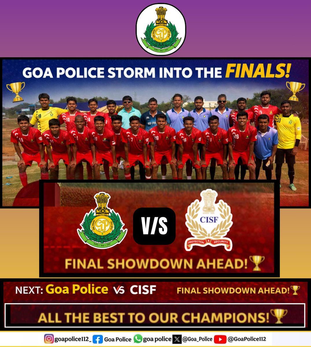 Goa_Police's tweet image. 🚨 GOA POLICE INTO  FINALS! 🚨
🏆 74th BN Mullick Tournament
⚽ All India Police Football Championship – Telangana
🔥 Goa Police defeated Kerala Police 3-0 in the Semi Finals!

#Teamwork. 
#Discipline. #Determination.
🚀 Eyes on the Final!