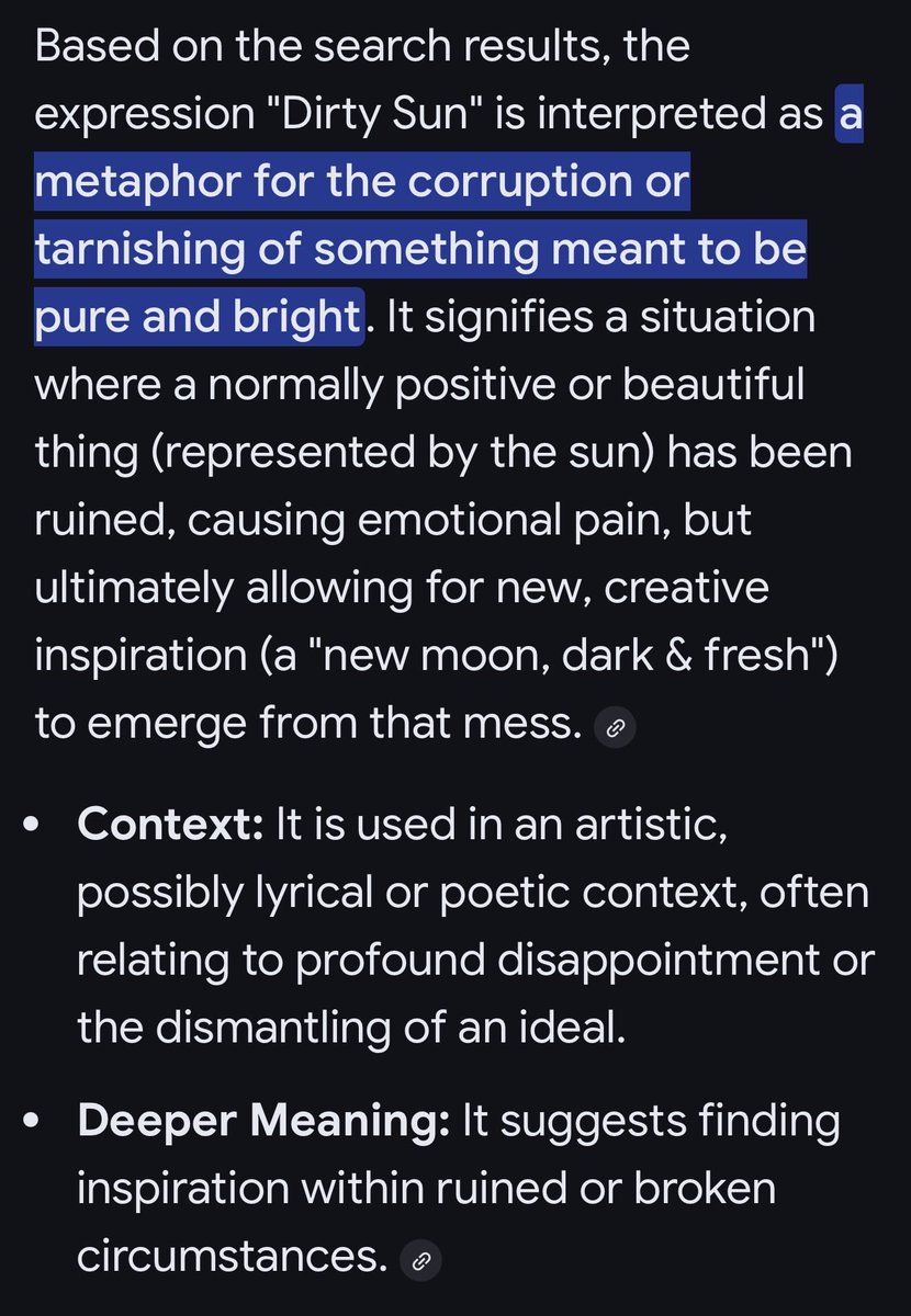 Context: if you look up what Dirty Sun means it is a metaphor for the corruption or tarnishing of something meant to be pure &amp; bright.