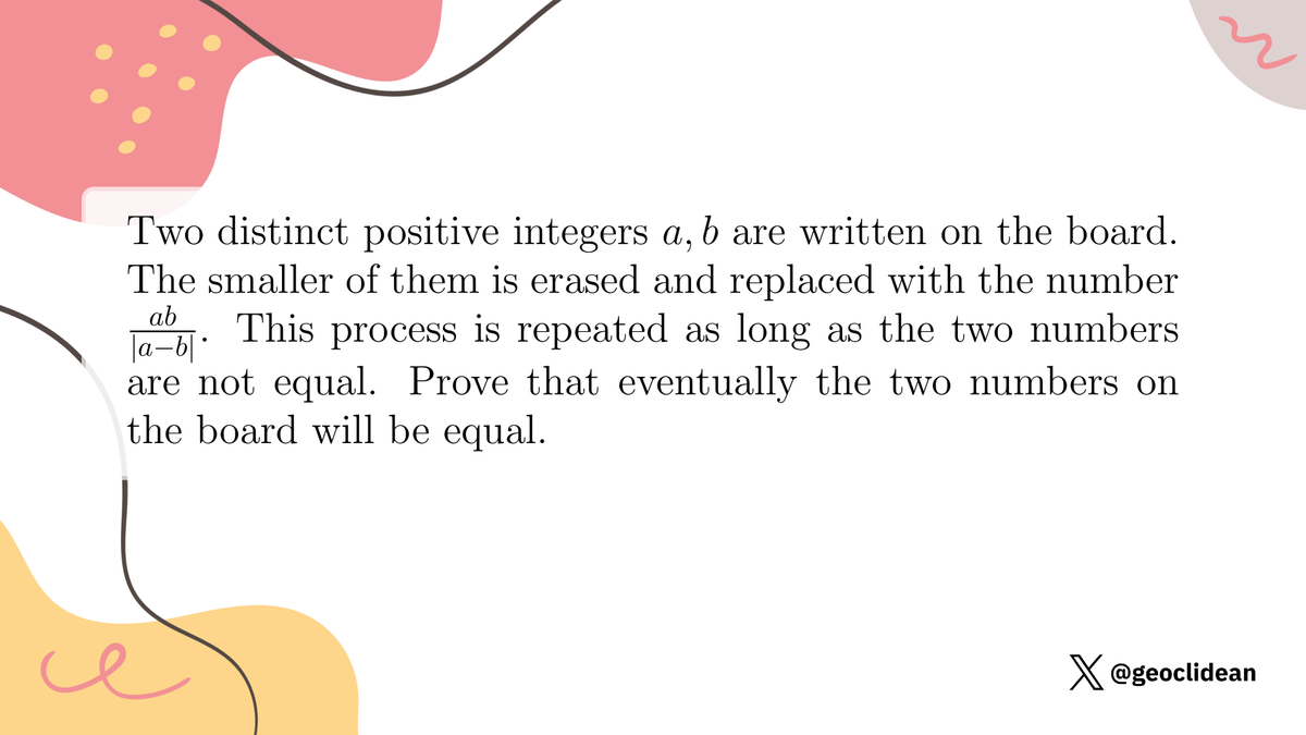 geoclidean's tweet image. Russian problem - min(a,b) is replaced with ab/(a-b)
#Algorithm #NumberTheory #LeastCommonMultiple #EuclideanAlgorithm #NumberTheoryProposed