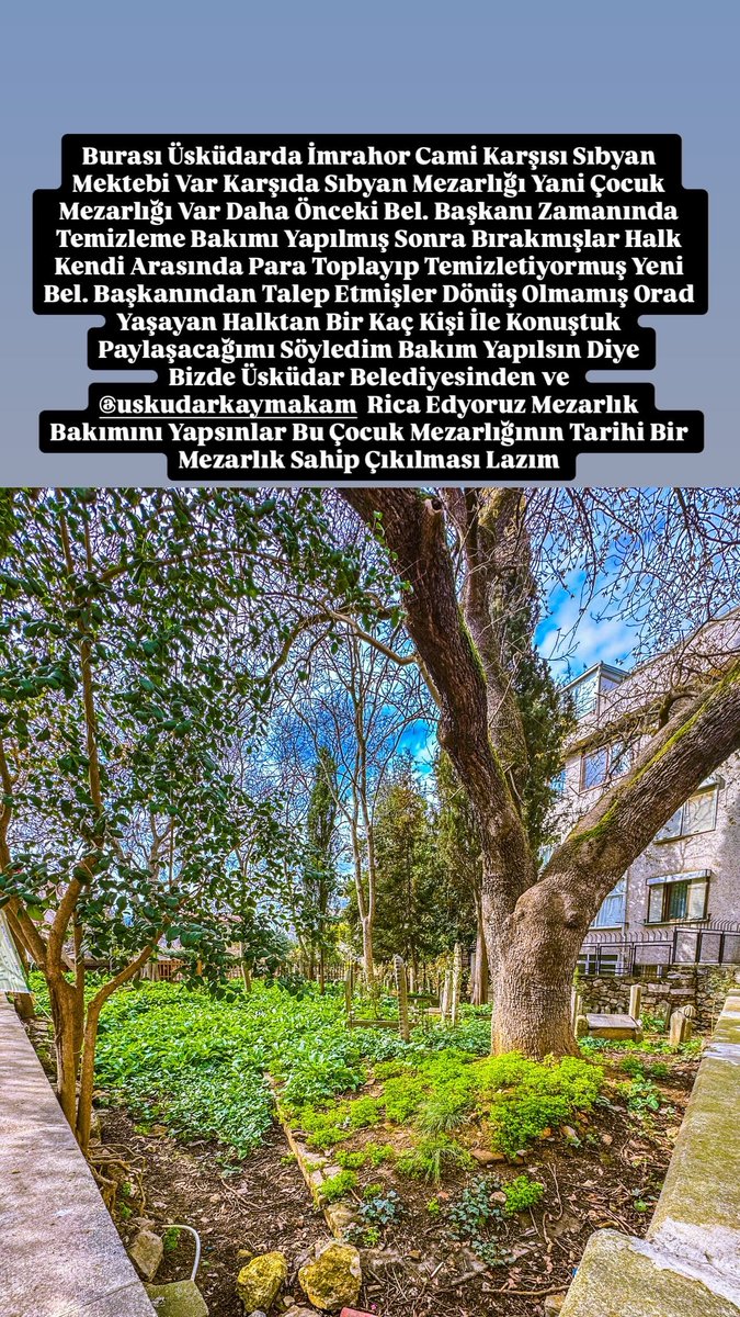 Üsküdar İmrahor Cami Karşısı Sıbyan ( ÇOCUK Mezarlığı Bakıma Muhtaç Halk Bakım Yapılmasını Talep Ediyor Lütfen Tarihi Mezarlık