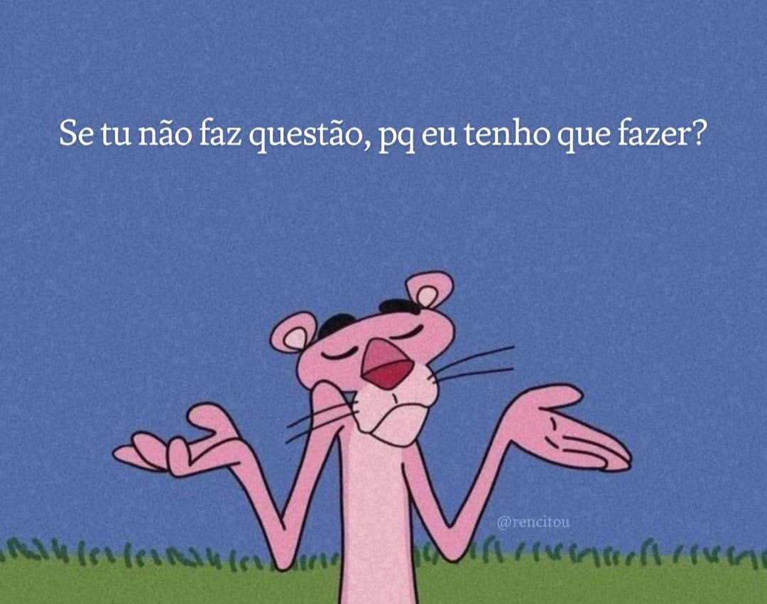 É cansativo nn ter reciprocidade, por isso que taco o fds. Se falar eu falo, se n falar nn eu tbm n falo
