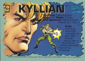 AustinGorton's tweet image. 009 - Kyllian

So obviously they couldn't just do "Killian" as a pun (ie KILLian) since that's just a name, but I don't know that "Kyllian" is much better. 

Scans via @tradingcarddb

#TradingCardADay #93A #DoctorStrange #Kyllian #GeoffIsherwood