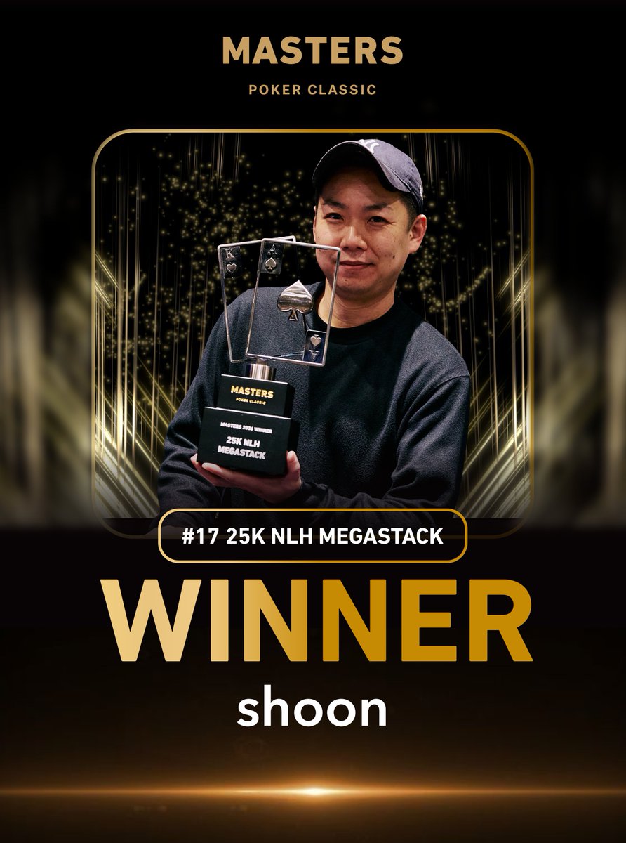 【#17 25K NLH MEGASTACK】

優勝 shoon様 (<a href="/shonshon5959/">しょー</a>)

選手契約がオファーされます❗️
おめでとうございます✨

#MASTERS
