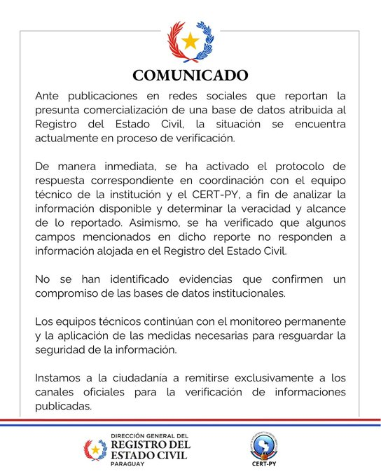 delpynews's tweet photo. ▶️ MITIC DESCARTA SUPUESTA FILTRACIÓN DE DATOS DEL REGISTRO CIVIL | 💻🚨

El Mitic aseguró que, por ahora, no hay evidencias que confirmen una vulneración de bases de datos del Registro Civil.

⚠️ La alerta surgió tras publicaciones en redes sobre una supuesta fuga masiva de información.

📂 Según esa versión, estarían comprometidos unos 5 millones de registros. Entre los datos mencionados figuran nombres, apellidos, fecha de nacimiento, sexo, nacionalidad, profesión y estado civil.

🛡️ La institución activó su protocolo de respuesta junto con el Cert-PY para verificar el caso.

🔎 También señaló que algunos campos citados en el reporte no coinciden con información alojada en el Registro Civil.
