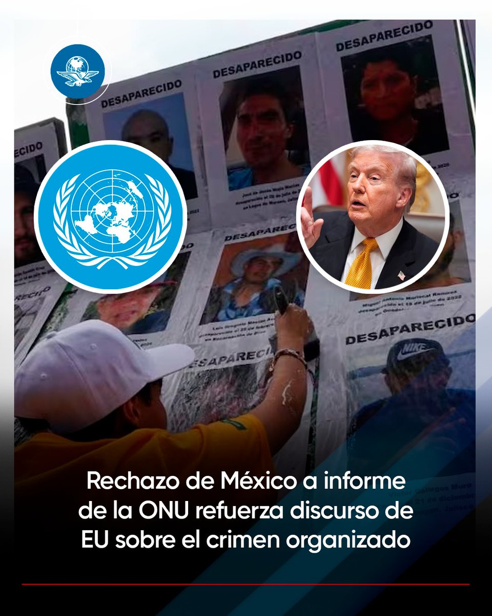 🇲🇽🇺🇸 Especialistas advierten que el rechazo de México al informe de la ONU sobre desapariciones valida la narrativa de inseguridad de Donald Trump. 

El presidente de la Comisión de Derecho Internacional y Migratorio del Colegio Nacional de Abogados Foro de México, Israel Muñoz