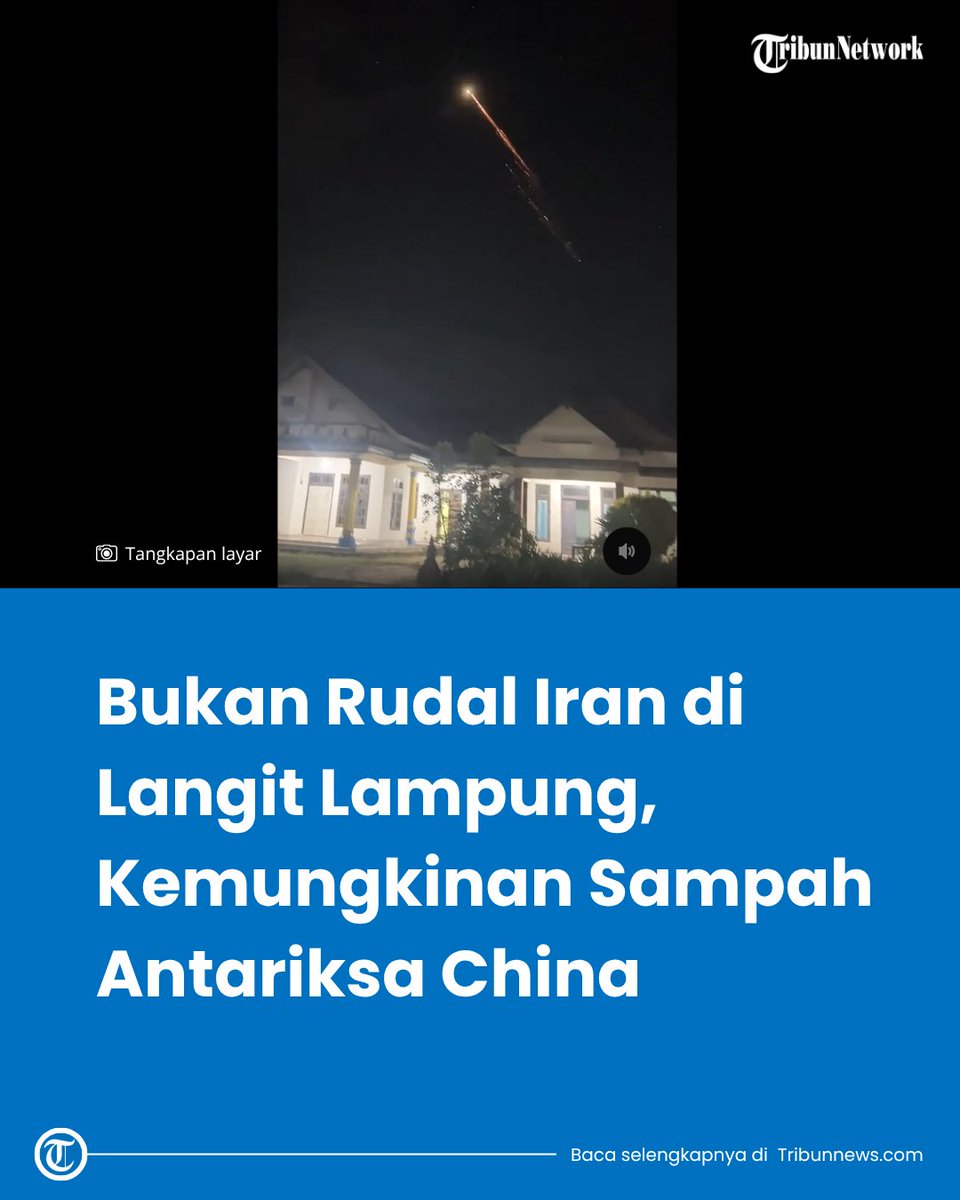 suutamdani's tweet photo. Bukan Rudal Iran di Langit Lampung, Kemungkinan Sampah Antariksa China

Peneliti Institut Teknologi Sumatera menyebut objek tersebut bukan meteor/komet, melainkan kemungkinan sampah antariksa, diduga bagian roket seperti CZ-3B R/B asal China.

https://t.co/Dc5CWCLEhl https://t.co/ZNoalKe9s3