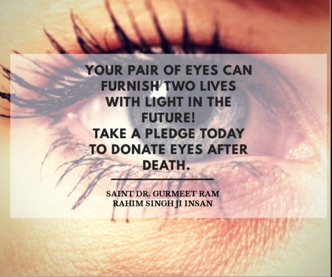 A life without sight is a struggle most of us can’t even imagine. Through the Eye Donation initiative, Saint Gurmeet Ram Rahim Ji inspires humanity to #HelpSomeoneSeeAgain and gift someone a world full of light.