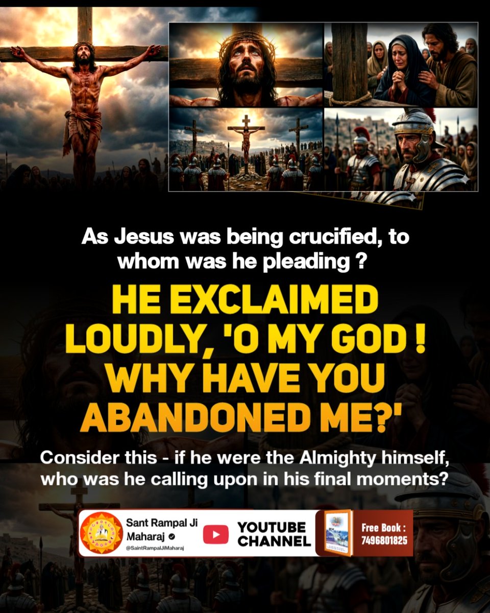 anupasingh1994's tweet photo. #Facts_About_EasterSunday

👉As Jesus was being crucified, to whom was he pleading❓
HE EXCLAIMED LOUDLY, 'O MY GOD❗
WHY HAVE YOU ABANDONED ME❓
Consider this - if he were the Almighty himself, who was he calling upon in his final moments❓

Kabir Is God https://t.co/HyWQ7GiVfL