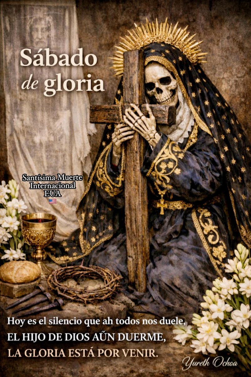 SantaMuerte2972's tweet image. Hoy es el silencio que a todos nos duele... la gloria está por venir". 🥀

Acompañamos el reposo del Hijo de Dios con profundo respeto, bajo el manto protector de nuestra Niña Blanca. Que la espera nos llene de esperanza. 🙏✨

#santamuerte #lasantamuerte #miflakita