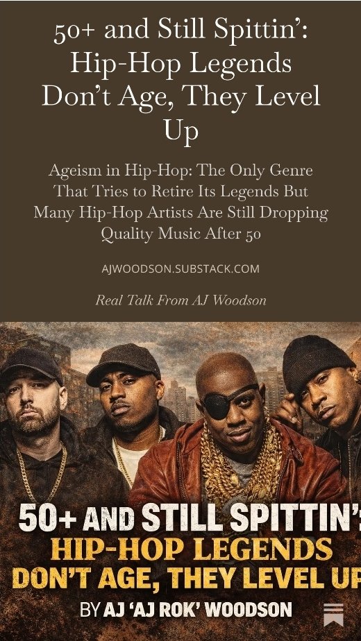 50+ and Still Spittin’: Hip-Hop Legends Don’t Age, They Level Up by AJ ROK open.substack.com/pub/ajwoodson/… <a href="/MrAJWoodson/">AJ Woodson</a>