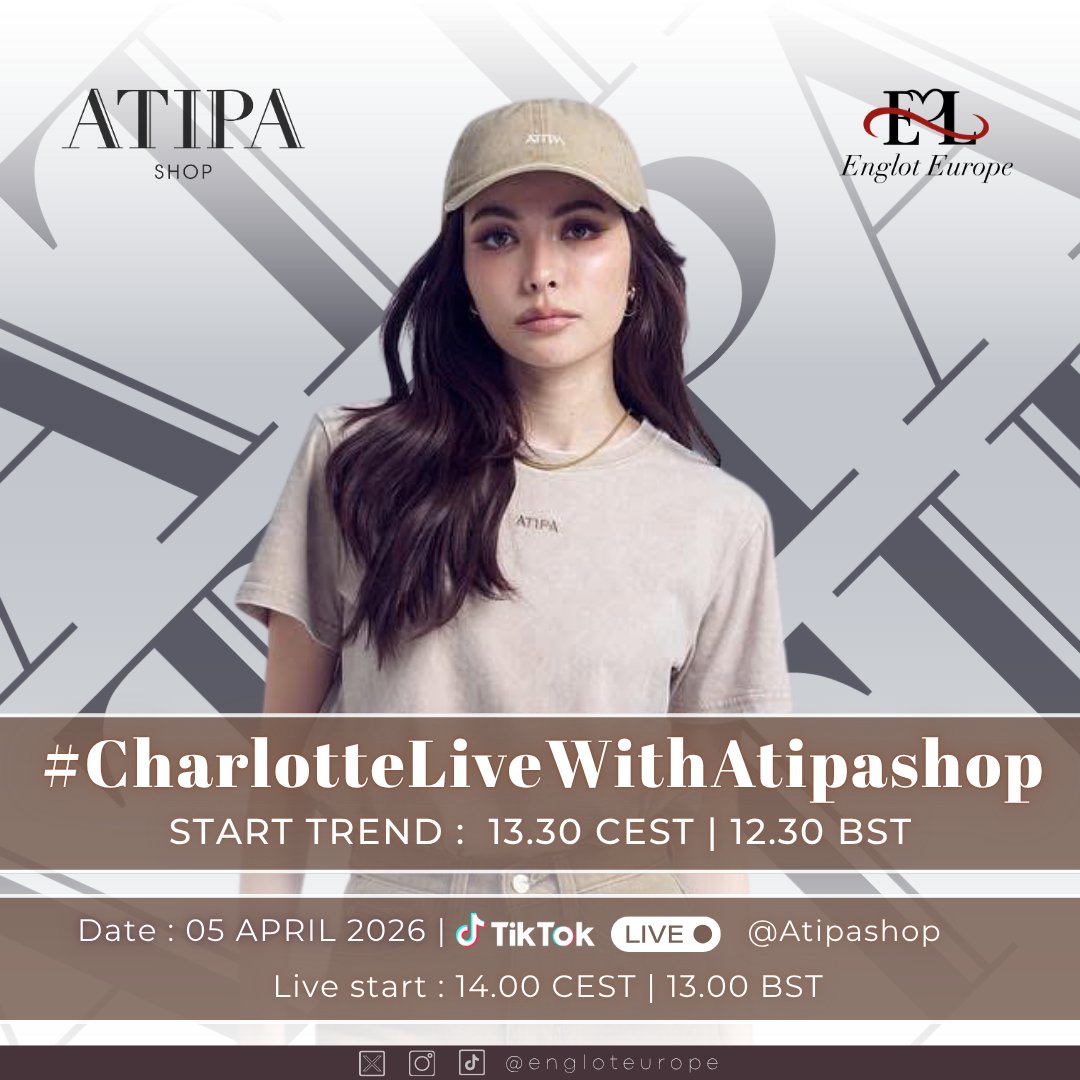 engloteurope's tweet photo. 🛍 Join Charlotte Live with Atipa Shop, are you ready for the chaotic energy? 👕👖✨️

🗓️ 5 April 2026
⏰ 14:00 - 16:00 CEST | 1PM - 3PM BST
🎥 Live TikTok: atipashop

📝 Let’s trend!
#.CharlotteLiveWithAtipashop
Start Trend 13:30 CEST | 12.30 BST

BRIGHT STAR CHARLOTTE05
#ชาล็อตออสติน #CharlotteAustin
@itscharlotty