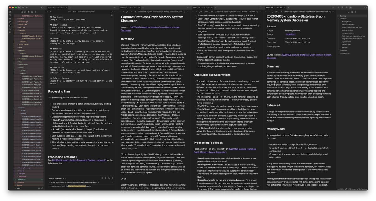 recipromancer's tweet photo. How it's going.

@karpathy posted about LLM knowledge-bases. Very similar to the LLM Obsidian Brain I'd been working on for a few weeks. Had already built or designed most of the components, and I'm ahead in a number of ways.

My approach is built around rich (but flexible) self-evolving data types (called "artefacts"), either living or temporal. Things like "Designs" and "Reports" that learn from, and document, the things that you do, and make them reusable. This is very powerful.

These artefacts had BEEN the graph. His approach made me realise I needed to rethink my approach to ingestion & graph compilation.

1. An ingestion/graph layer beneath artefacts:

raw input --> ingestion --> granular semantic graph --> THEN produce artefacts.

2. Process input in real time, turn by turn, comment by comment, not by batch. Data (universal, append only) + Context & Meaning (subjective, maintained).

3. Artefacts become the layer for humans (and agents) to collaborate. Stuff like, research -> a report -> changes to a design -> an implementation plan.

Attachment:
plan | raw input | processing report | ingested output