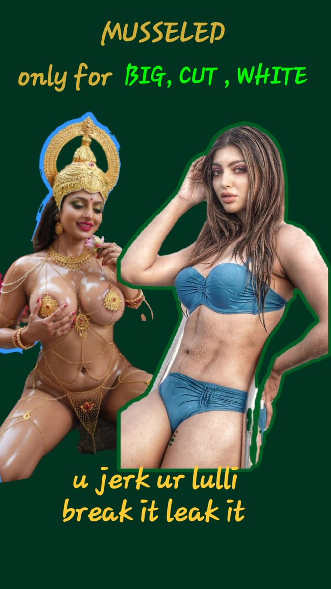 U see her , imagine her with musal , jerk leak , goom again 💚
Praise big white cut cocks losers