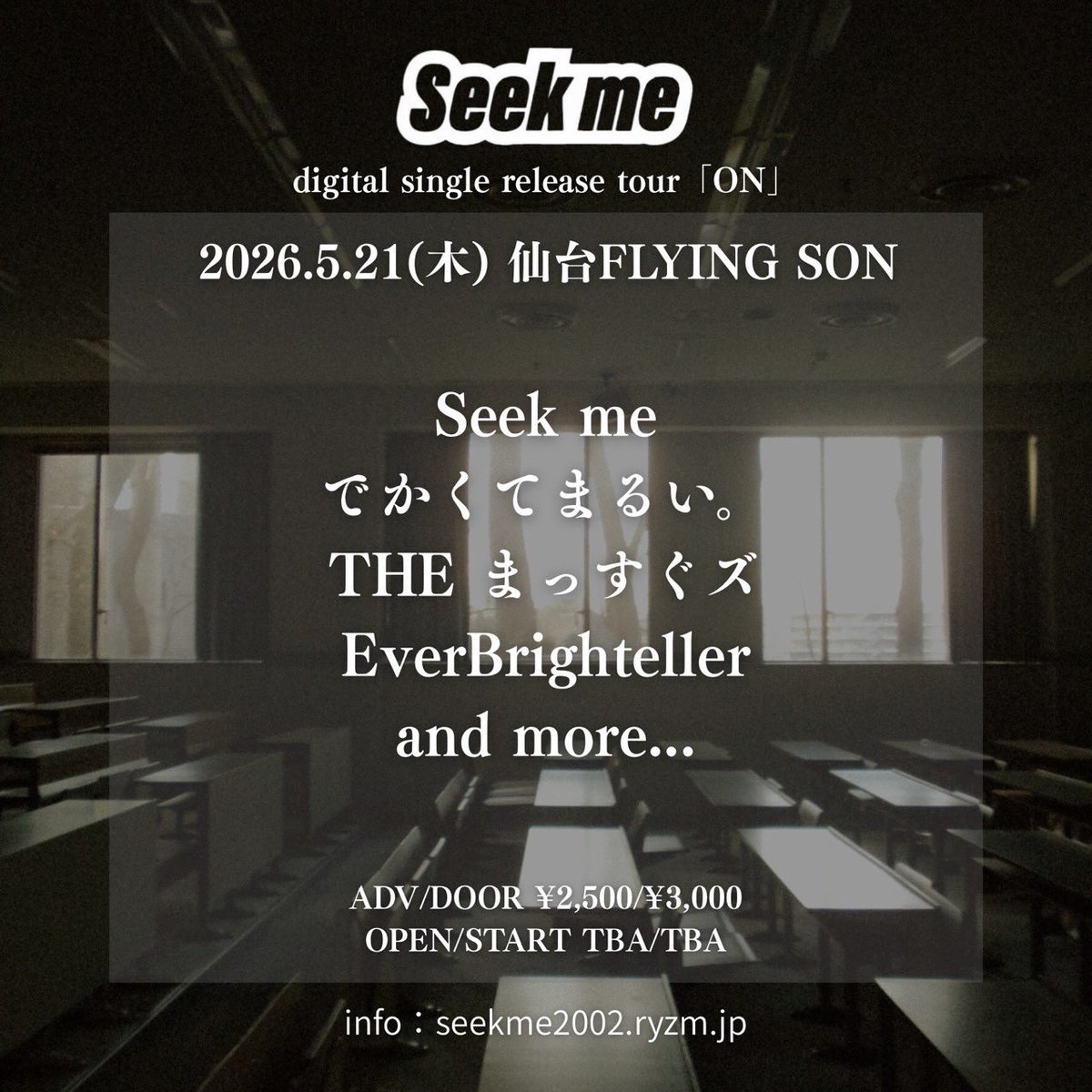 massuguzu's tweet photo. 💥ライブ解禁💥

2026.5.21(木)仙台FLYING SON

"Seek me" digital single release tour 『ON』

・出演
Seek me
でかくてまるい。
THE まっすぐズ
EverBrighteller

and more...

OPEN / START 
TBA
ADV/ DOOR
 ¥2,500/ ¥3,000
(＋1drink)

取り置きDMまで！ https://t.co/bq97NNbVlL