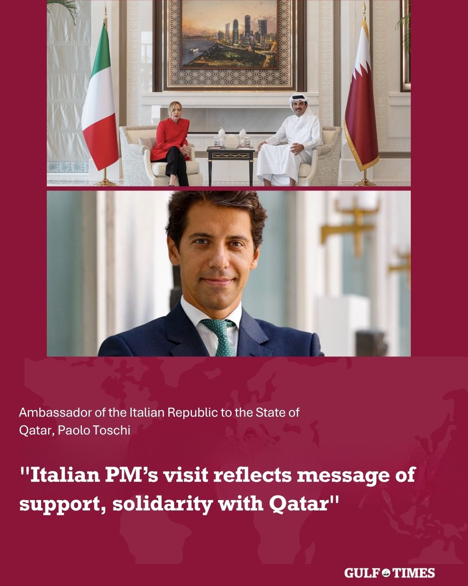 GulfTimes_QATAR's tweet image. #Ambassador of the  #Italian Republic to the State of #Qatar, @P_Toschi,  affirmed that the #visit of Prime Minister of Italy, @GiorgiaMeloni  , to the State of #Qatar aimed to show support, #solidarity and #friendship, especially as it is the first visit by a leader from one of