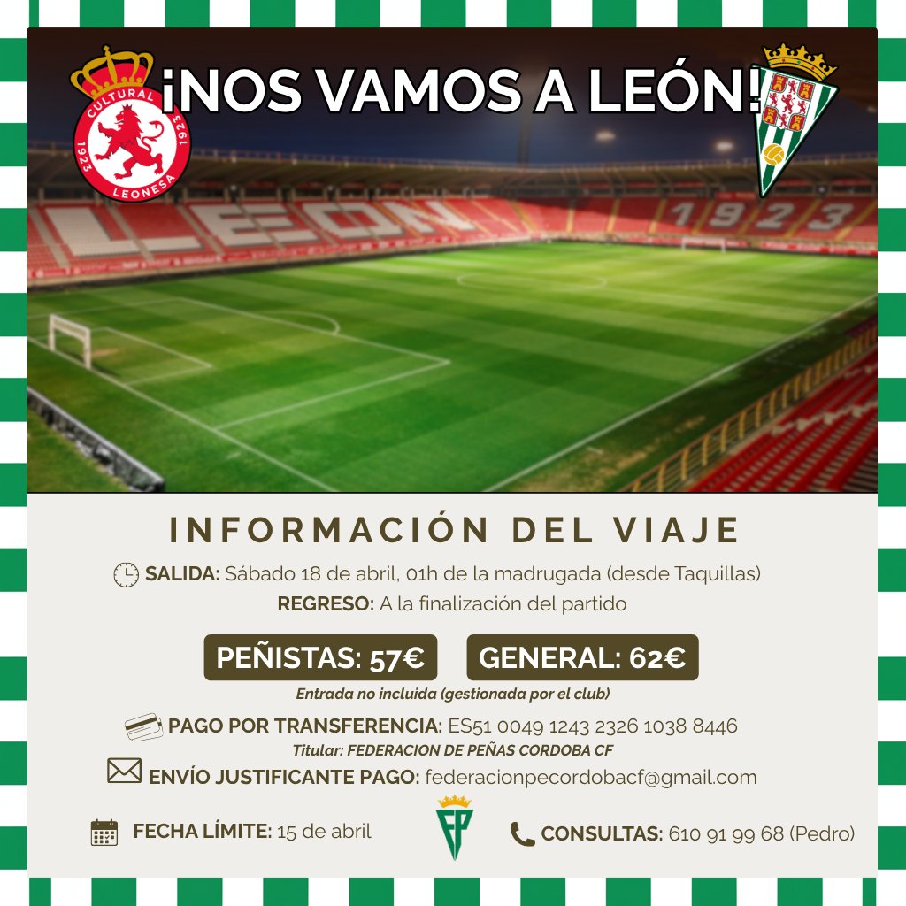 fpccf's tweet photo. 🚌 ¡Acompaña al @CordobaCF_ofi en 𝗟𝗘𝗢́𝗡!

Viaja con el bus que fleta la @fpccf al Reino de León para vivir el #CulturalCórdoba.

🚨 Importante leer toda la información del cartel.
📞 Las consultas, en el teléfono de la parte inferior.

#FederaciónPeñasCCF https://t.co/7DaUc5ysLl