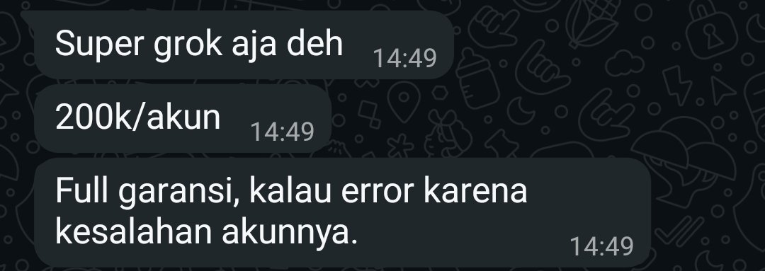 tsuncda's tweet photo. want to sell wts/jual akun supergrok 1 bulan 200k

- akun private/individu
- bisa gunain semua fitur grok
- bisa ganti email &amp; pw
- full garansi
#zonauang #zonajajan #zonabu https://t.co/qnYpruA652
