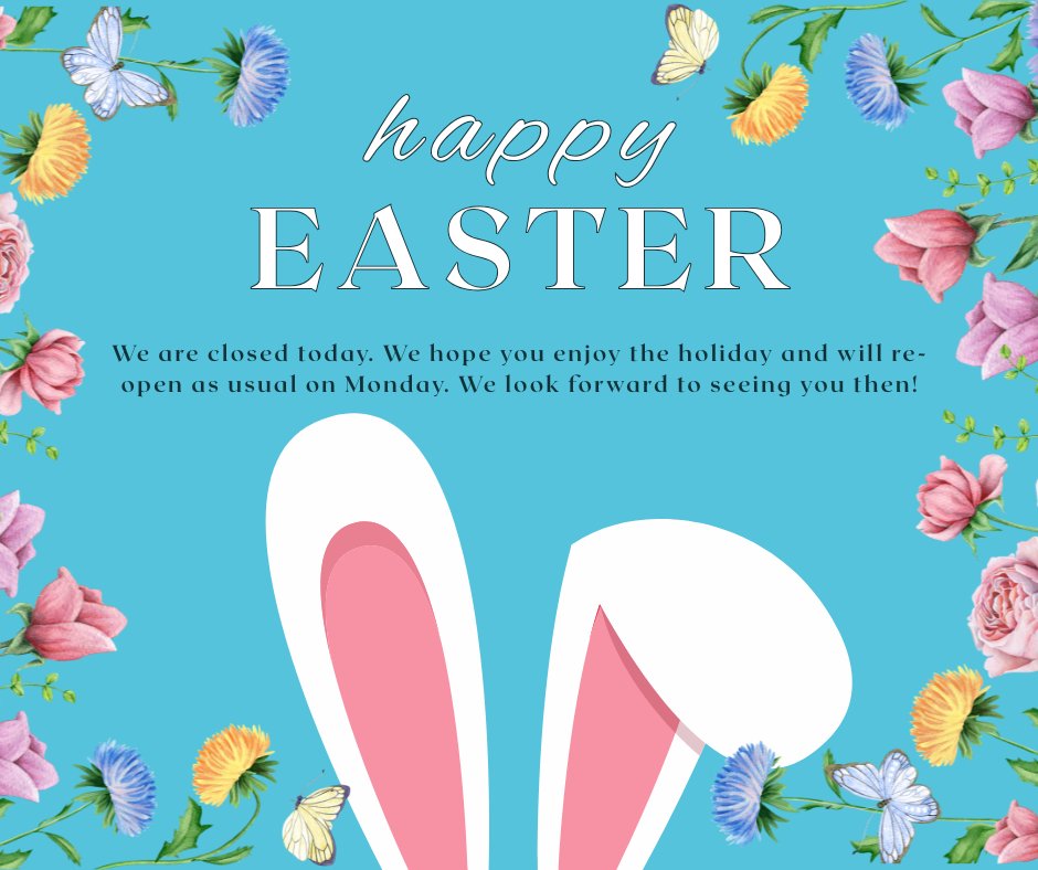 We wish you all a very happy Easter! Our stores are closed today and will re-open on Monday, as usual. We hope to see you again soon!