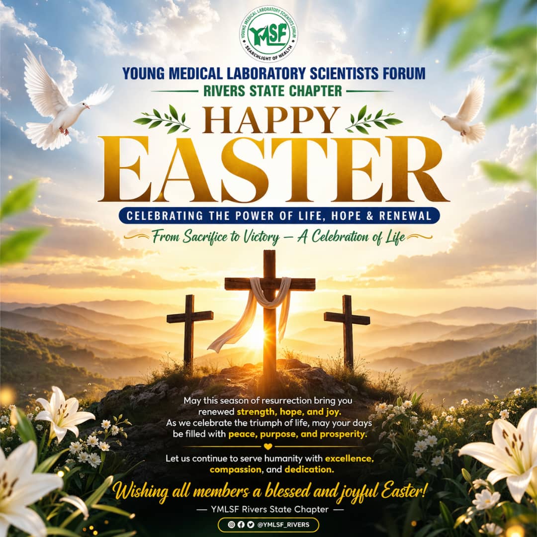 🌿 *Happy Easter* 🌿

On behalf of the Executives of the Young Medical Laboratory Scientists Forum, Rivers State Chapter, we wish you and your loved ones a joyful and blessed Easter.