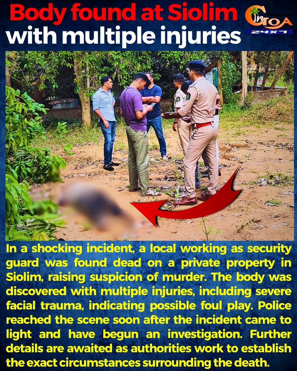 InGoa24x7's tweet photo. Body found at Siolim with multiple injuries
#Goa #Goanews #Body #MultipleInjuries https://t.co/cRm9ugBXfL