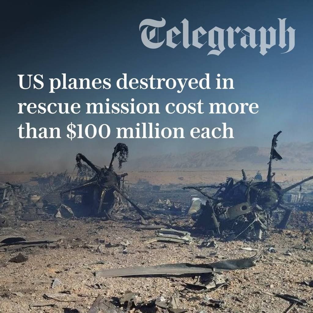 ✈️ 💥 The Daily Telegraph: Las aeronaves estadounidenses que fueron destruidas en la operación de rescate del piloto en Irán tenían un valor de más de 100 millones de dólares cada uno.