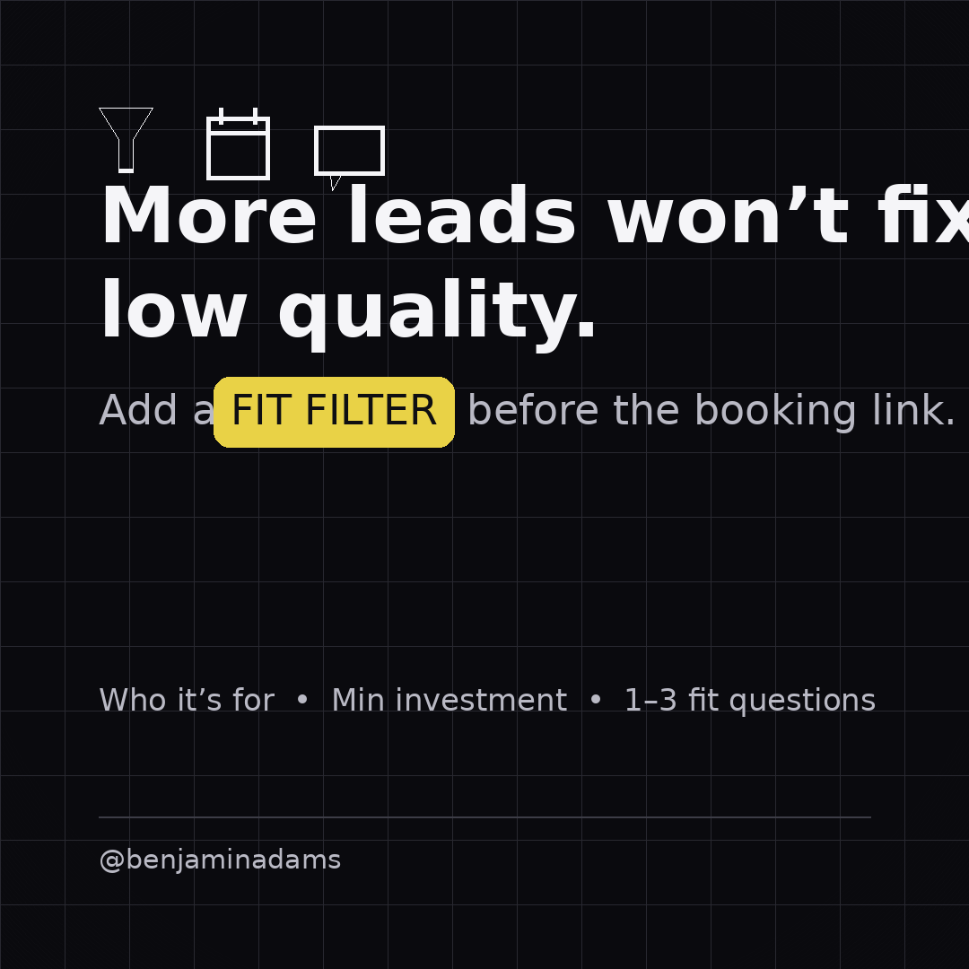 benjaminadams's tweet photo. High-quality leads aren’t found in ad hacks. They’re created by filters. Add 3 things before your booking link: (1) who it’s for (2) starting price/min investment (3) 1–3 fit questions. Fewer leads. More buyers.

Image for this post https://t.co/A43QaSzl1y