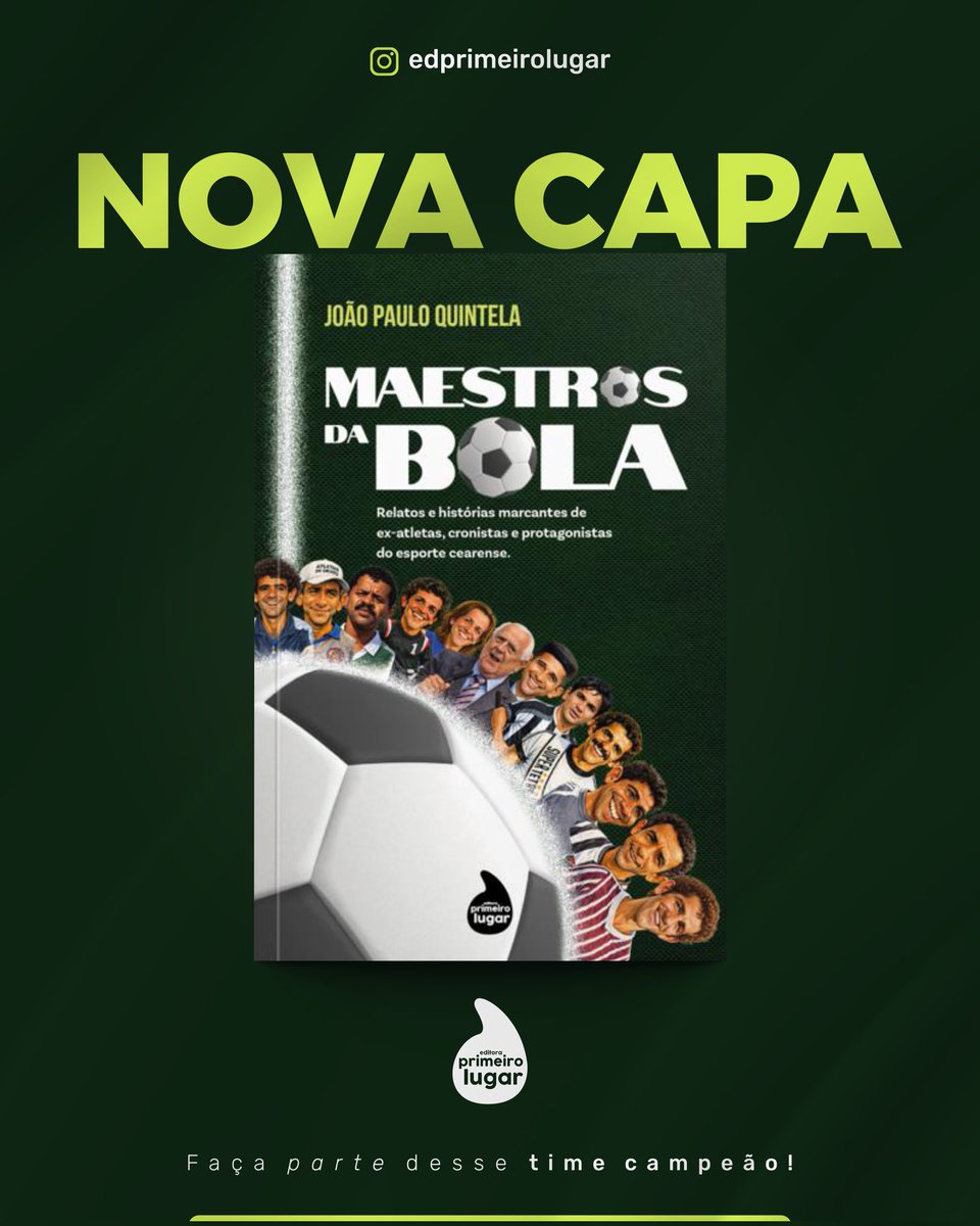 edprimeirolugar's tweet photo. 🎩⚽ Quem comanda o jogo também escreve a história.

João Paulo Quintela apresenta “Maestros da Bola”, uma obra que vai além das quatro linhas para eternizar vozes, feitos e emoções do esporte cearense.

👉 Reserve o seu agora mesmo:
https://t.co/UUiAINVPyF https://t.co/fnhL2e2yLG