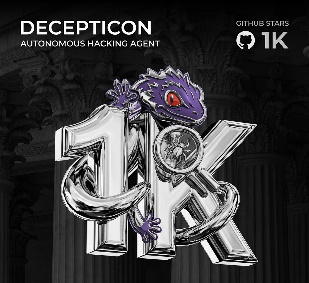 v1b3xor's tweet image. 🚀 1K GitHub Stars for Decepticon!

Thank you to everyone who has starred, forked, and contributed to the project. 

Your support fuels our innovation!
Check out what we're building and join the movement:

lnkd.in/gDgFdSg6

#Decepticon #OpenSource #CyberSecurity