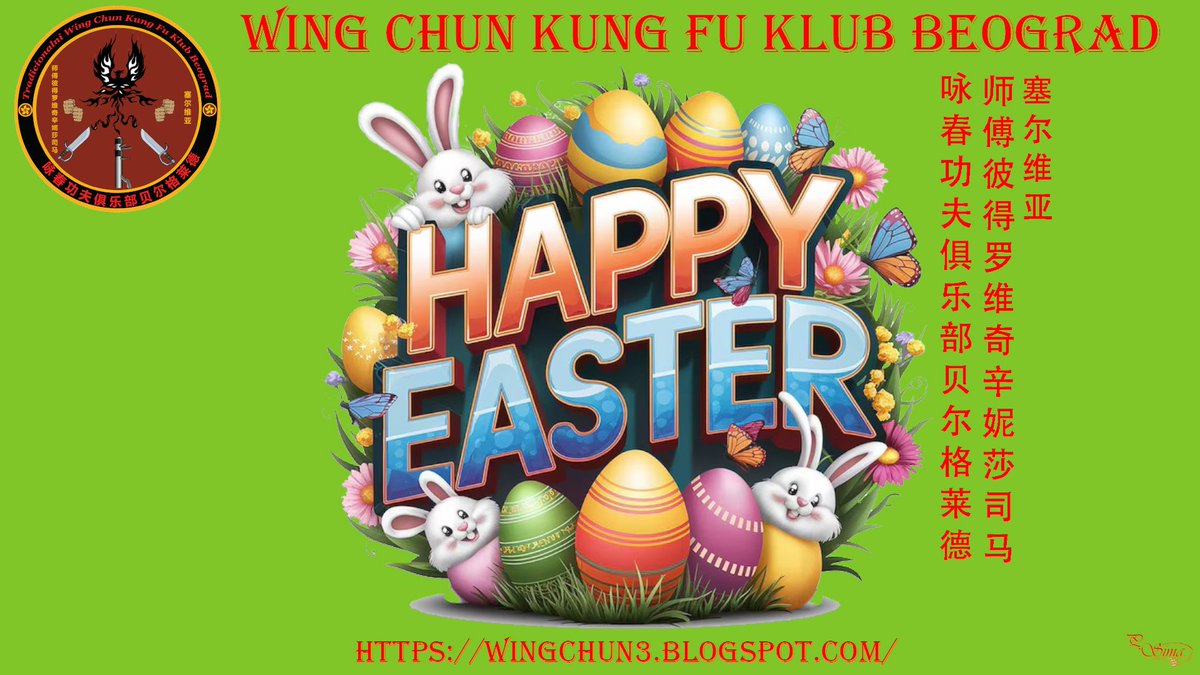 WingChunTim's tweet photo. Wing Chun Kung Fu Klub Beograd 🇷🇸 HAPPY EASTER 2026

https://t.co/TCsD2fl3lL https://t.co/QsHKTPdHnF