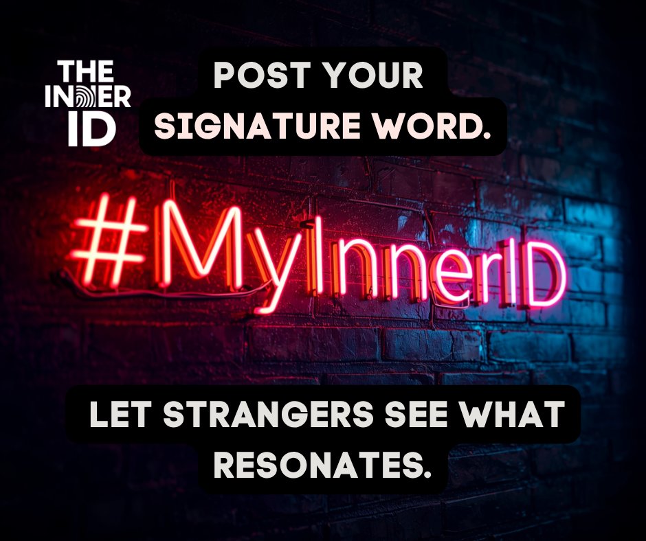 TheInnerID's tweet photo. Post your Signature Word.
Tag #MyInnerID
Let strangers see what resonates. https://t.co/InpUdv6Tn2