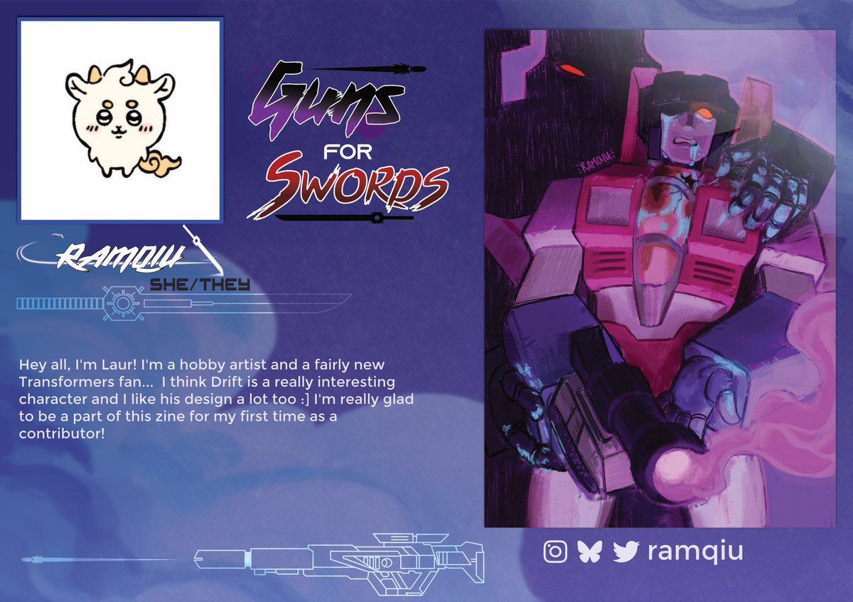 InaliasFanZines's tweet photo. 💥🔫 Contrbutor Spotlight ⚔️✨

ramqiu is a hobby artist and a fairly new Transformers fan. She thinks Drift is a really interesting character and she likes his design a lot too :] She’s really glad to be a part of this zine as her first time as a contributor! #mtmte https://t.co/esS1Uot0RZ