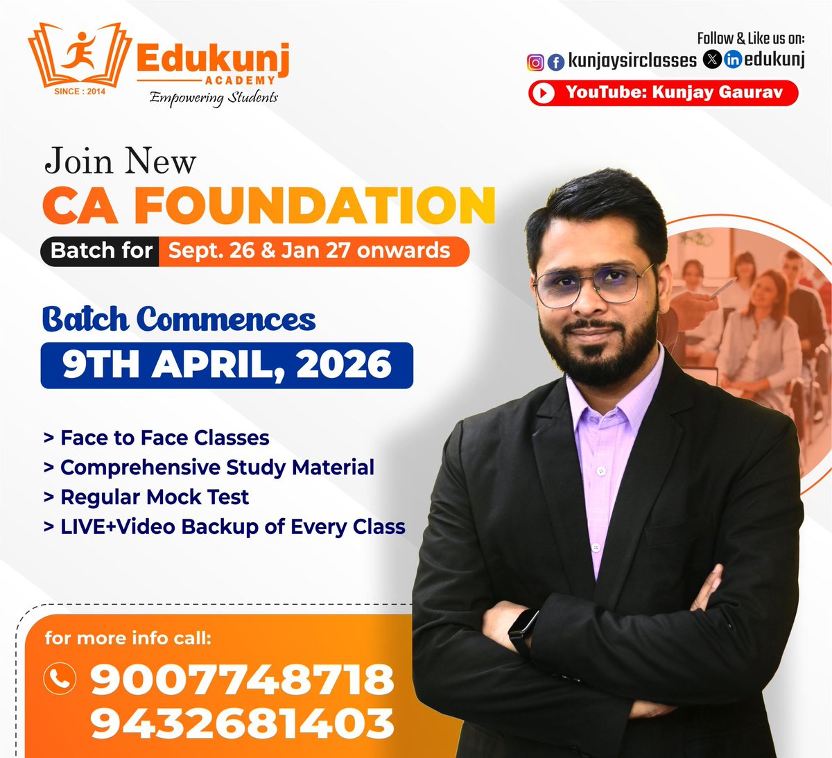 edukunj's tweet photo. CA Foundation New batch From 9th april 2026, #cafoundation #cmafoundation #cacoaching #cmacoaching #castudents https://t.co/ze5QtvqBnU