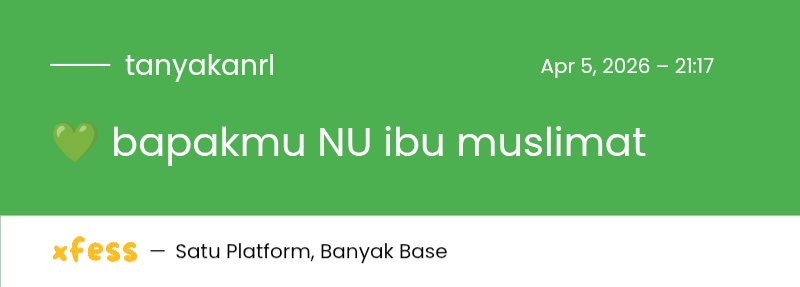 tanyakanrl's tweet photo. 💚 bapakmu NU ibu muslimat https://t.co/Ac4e0SwPXh