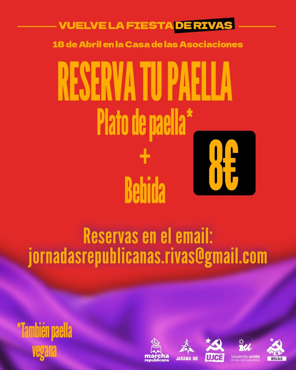 PCERivas's tweet photo. 🔥 ¡Vuelven las Jornadas Republicanas de Rivas! 🔥
📅 18 de abril
📍 Casa de Asociaciones
🥘 Paella + bebida por 8€ (opción vegana)
📩 Reserva: jornadasrepublicanas.rivas@gmail.com
🎉 Actividades + 🎶 conciertos: https://t.co/nOYt3g2Wny