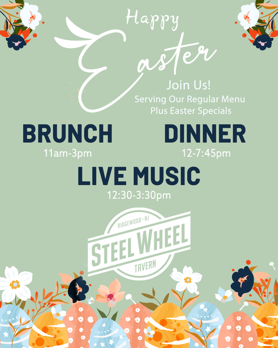 TavernSteel's tweet photo. Happy Easter from all of us at Steel Wheel Tavern! 🐣 Join us today for Brunch 11AM–3PM, Dinner 12–7:45PM &amp; Live Music 12:30–3:30PM. Let's celebrate... it's sure to be an egg-cellent time! 🥚

#HappyEaster #EasterBrunch #SteelWheelTavern #RidgewoodNJ #BergenCounty https://t.co/yjLiv8tw7V