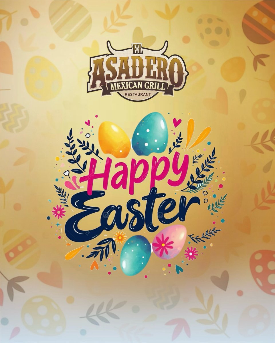 🌼✨ Easter at El Asadero Mexican Grill ✨🌼
Celebrate the joy of new beginnings, family, and tradition with us this Easter.

Join us for great food, warm moments, and a festive atmosphere inspired by the spirit of the season. 🐣🌸