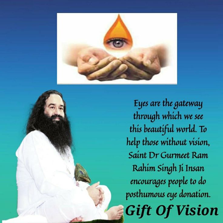 MnpreetKaur1925's tweet photo. FOR THE BLIND AND VISUALLY IMPAIRED TO SEE LIGHT
DONATE EYES POSTHUMOUSLY AND GIVE THEM THE GIFT OF SIGHT.
#HelpSomeoneSeeAgain

Saint Gurmeet Ram Rahim Ji https://t.co/1K2gsqCv5j