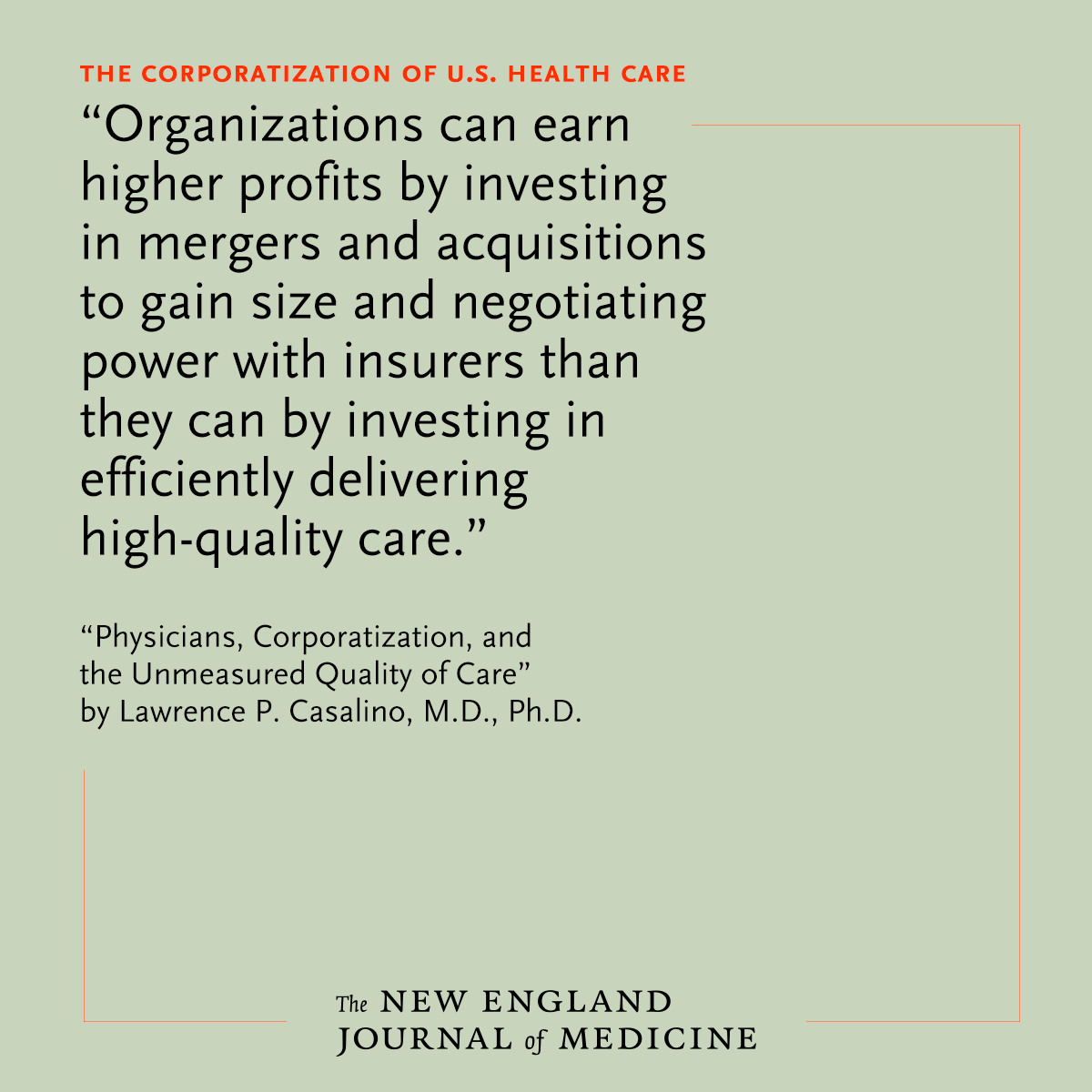 NEJM's tweet image. The Corporatization of U.S. Health Care by Lawrence P. Casalino, MD, PhD: Physicians, Corporatization, and the Unmeasured Quality of Care nejm.org/doi/full/10.10…

#HealthPolicy #MedicalEthics