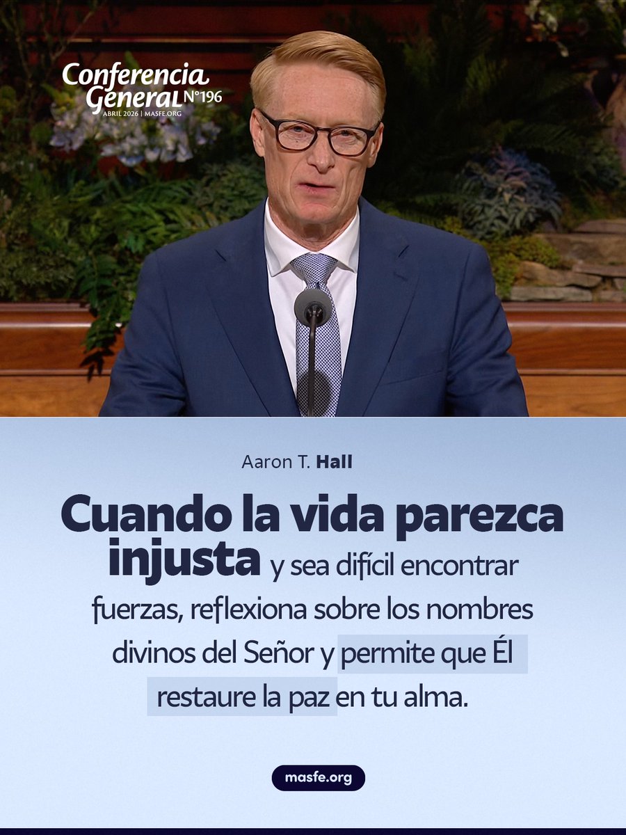 Masfe_org's tweet photo. Estas son las mejores citas del discurso de Aaron T. Hall durante la sesión del Domingo por la tarde de la conferencia general.  #masfe #sud #conferenciageneral196 https://t.co/dRCXmIiYnG