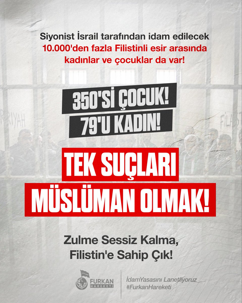 Siyonist İsrail tarafından idam edilecek 10.000'den fazla Filistinli esir arasında kadınlar ve çocuklar da var!

Zulme Sessiz Kalma, 
Filistin'e Sahip Çık!

idamYasasını Lanetliyoruz 
#FurkanHareketi
